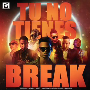 Tu No Tienes Break