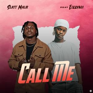 Call Me (feat. Eizzyboi)