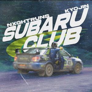 SUBARU CLUB (feat. KYOJIN)