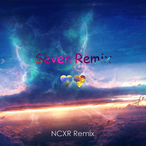 - Seven (Ncxr Remix Pure-piano Bootleg)❤❤