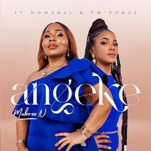 Angeke (feat. Nomanzi & TM Songz)