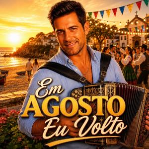 Em Agosto Eu Volto