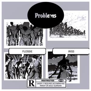 Problems (feat. IRISS)