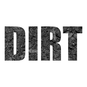 Dirt