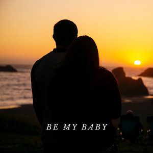 Be My Baby