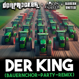 Der King (Bauernchor-Party-Remix)