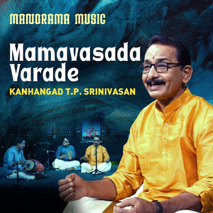 Mamavasada Varade (Carnatic Classical Vocal)