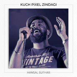 Kuch Pixel Zindagi