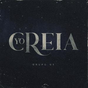 Yo Creia