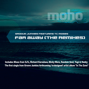Far Away (feat. TC Moses) (Groove Junkies Alternative Vox)