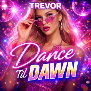Dance 'til Dawn