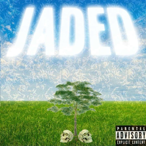 Jaded