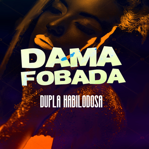 Dama Fobada (Remix)