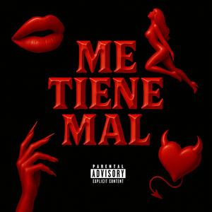 Me Tiene Mal
