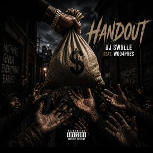 Handout (feat. WOO4PRES)