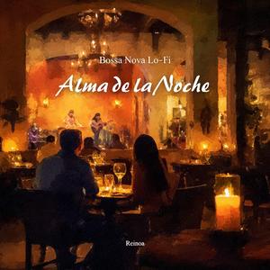Alma de la Noche – Bossa Nova Lo-Fi