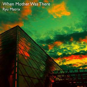 When Mother Was There (From "Persona 5")