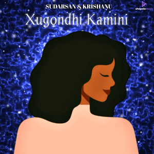Xugondhi Kamini