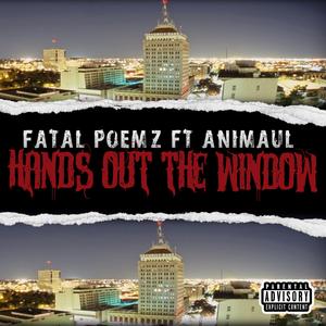 HANDS OUT THE WINDOW (feat. ANIMAUL)