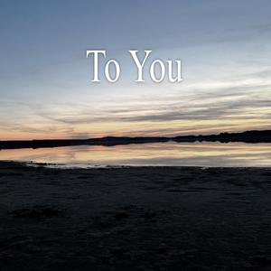 To You
