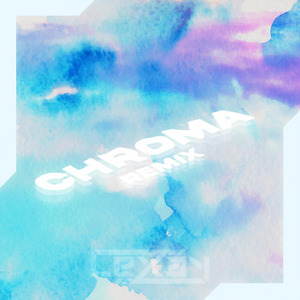 Chroma (Lexay Remix)