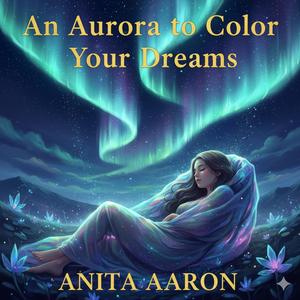 An Aurora to Color Your Dreams
