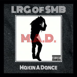 M.A.D (Makin A Dance)
