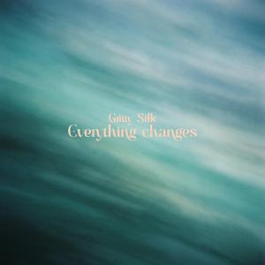 Everything changes