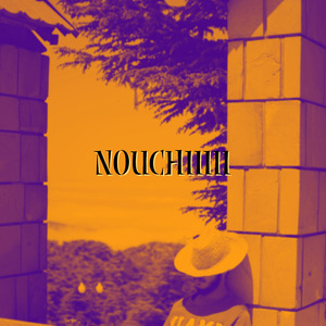 Nouchiiiii