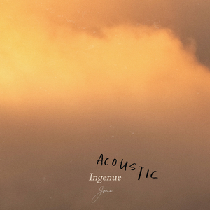 Ingenue (Acoustic)