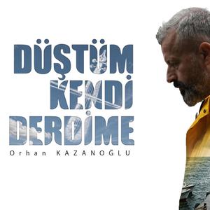 Düştüm Kendi Derdime