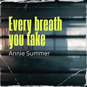 Every Breath You Take