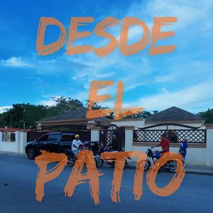 Desde el Patio