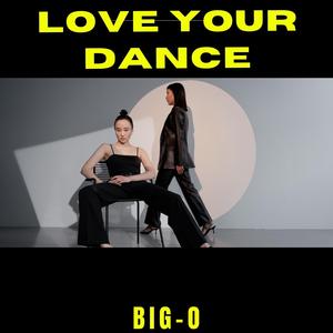 Love Your Dance