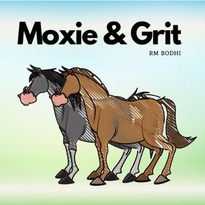 Moxie & Grit