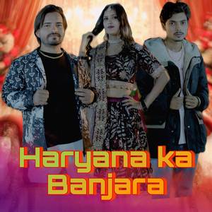 Haryana ka Banjara