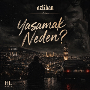 Yaşamak Neden?