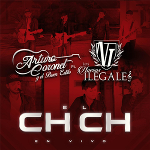 El Ch Ch (En Vivo) [feat. Los Nuevos Ilegales]