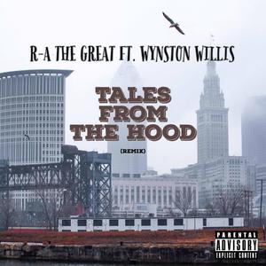 Tales From The Hood (feat. Wynston Willis & Ritchie Carlyle) (Remix)