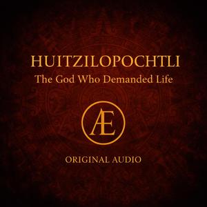 Huitzilopochtli (The God Who Demanded Life)