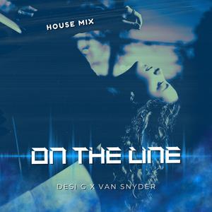 On The Line (Van Snyder Remix)
