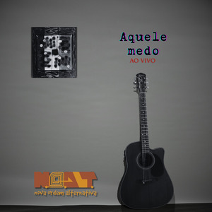 Aquele Medo (Ao Vivo)