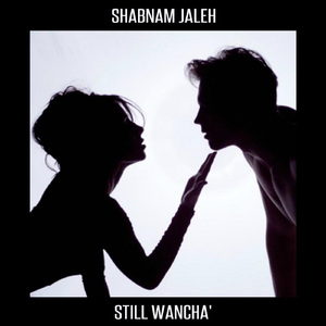 Still Wancha'