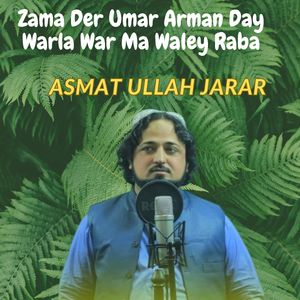 Zama Der Umar Arman Day Warla War Ma Waley Raba
