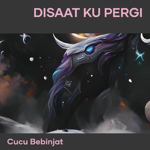 Disaat Ku Pergi