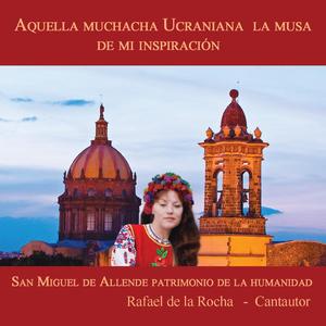 San Miguel Patrimonio de la Humanidad