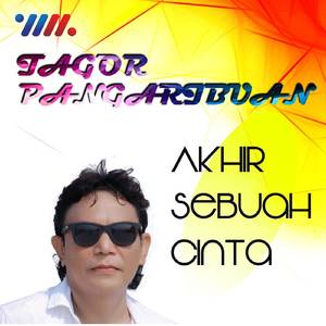 Tagor Pangaribuan - Akhir Sebuah Cinta.flac