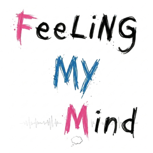 Feeling My Mind