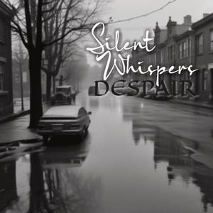 Silent Whispers (DESPAIR)