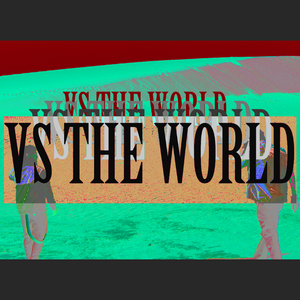 VS THE WORLD（prod.ShineLikeVVS）